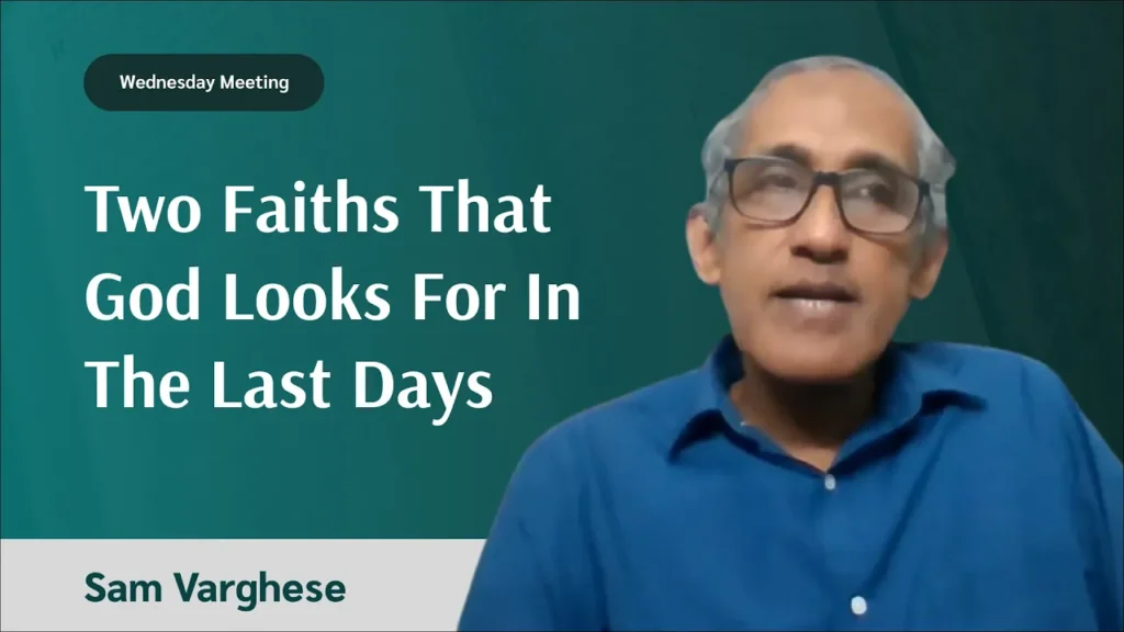 Two Faiths That God Looks For In The Last Days