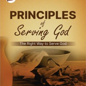 Principles Of Serving God